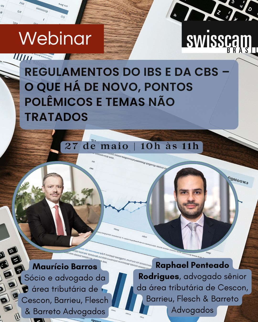WEBINAR SWISSCAM - “Regulamentos do IBS e da CBS – o que há de novo ...
